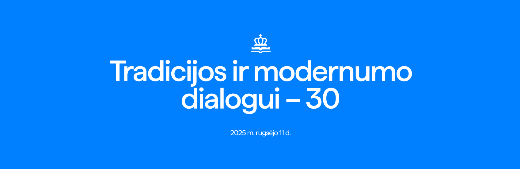 Tradicijos ir modernumo dialogui 30