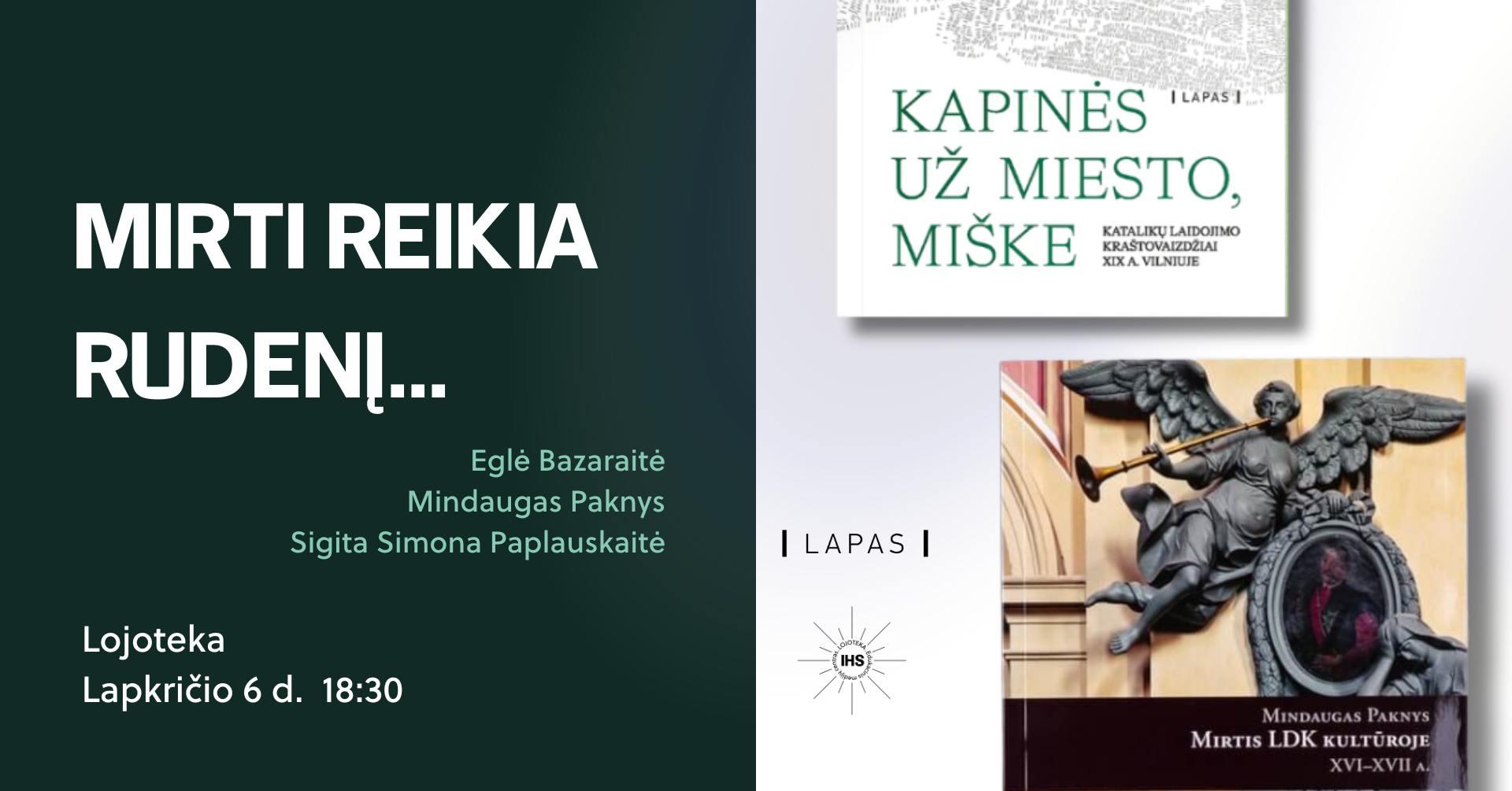 Mirti reikia rudenį...Pokalbis apie kapinių ir mirties praktikų tyrimus Lietuvoje