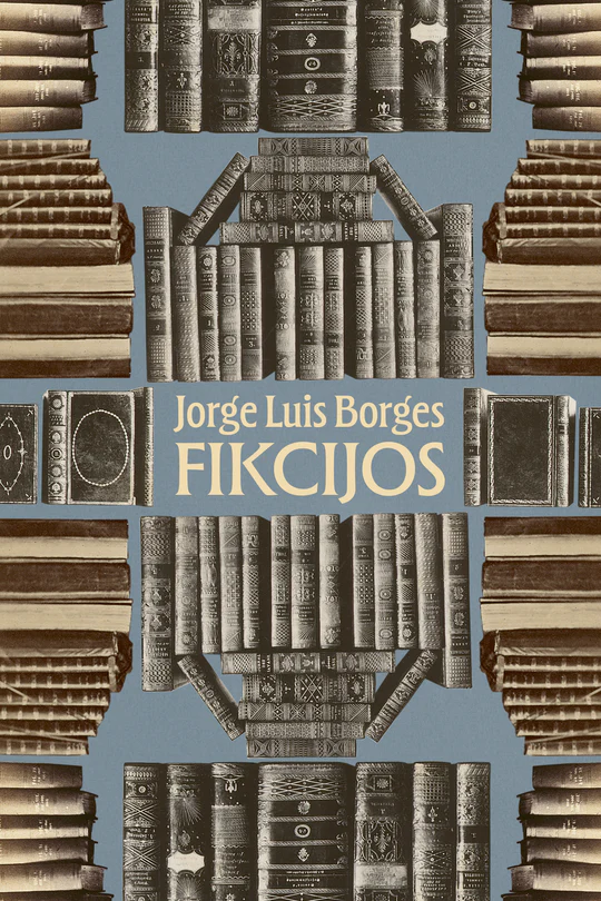 Fikcijos. Jorge Luis Borges