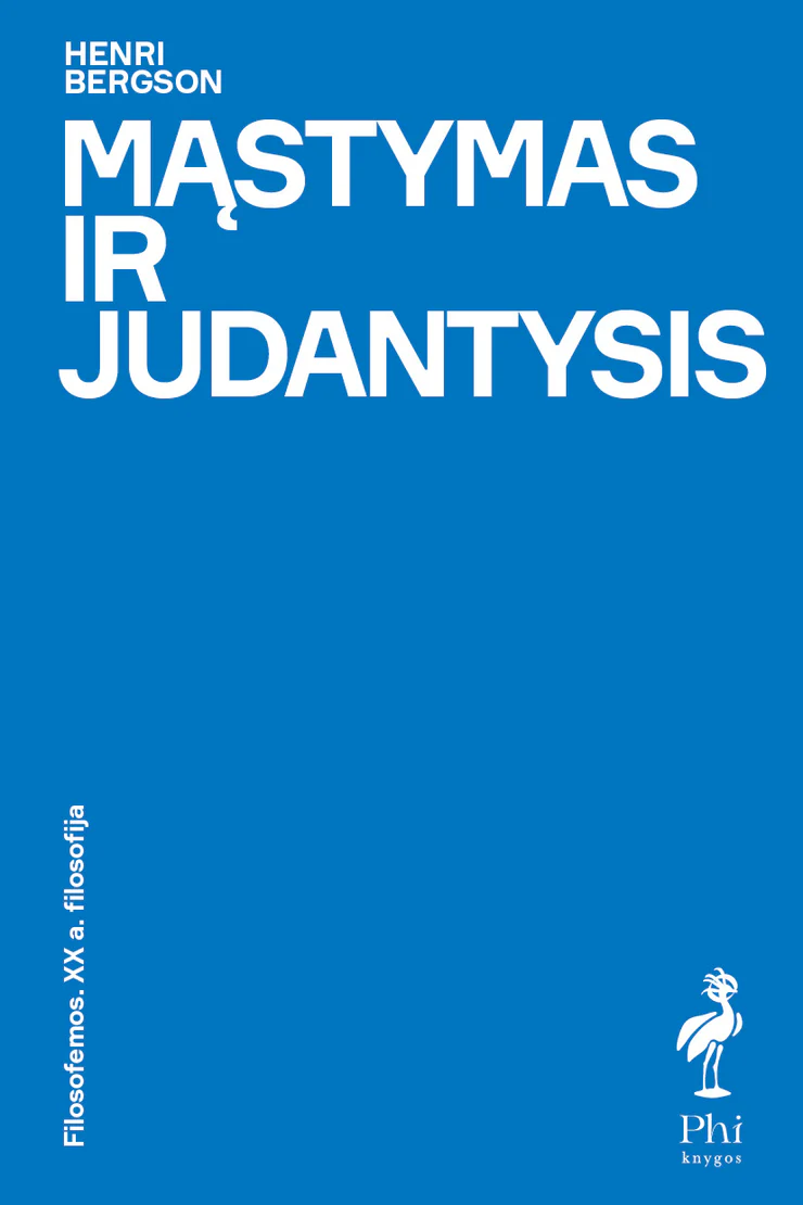 Mąstymas ir judantysis. Henri Bergson